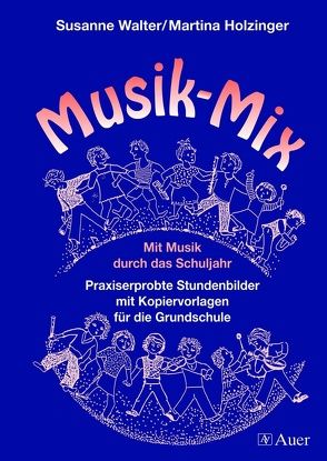 Musik-Mix von Holzinger,  Martina, Walter,  Susanne