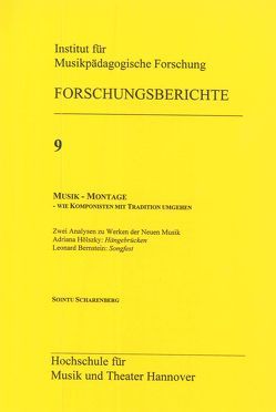 Musik-Montage – wie Komponisten mit Tradition umgehen von Scharenberg,  Sointu