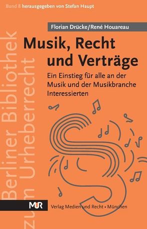 Musik, Recht und Verträge von Drücke,  Florian, Houareau,  René
