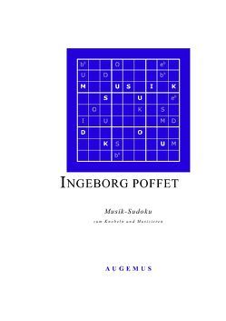 Musik-Sudoku zum Knobeln und Musizieren von Poffet,  Ingeborg