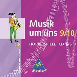 Musik um uns SI – Ausgabe für das achtjährige Gymnasium in Bayern von Eblenkamp,  Ingeborg, Gorzawski,  Antonie, Klenk,  Jürgen, Langer,  Christel, Lindenbaum,  Walter, Ocker,  Harald, Prinz,  Ulrich, Sauter,  Markus, Scheytt,  Albrecht, Weber,  Klaus