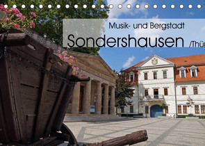 Musik- und Bergstadt Sondershausen/Thüringen (Tischkalender 2022 DIN A5 quer) von Flori0