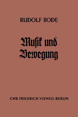 Musik und Bewegung von Bode,  Rudolf