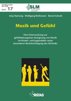 Musik und Gefühl von Hartung,  Anja, Reißmann,  Wolfgang, Schorb,  Bernd