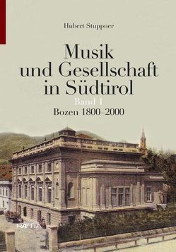 Musik und Gesellschaft in Südtirol von Stuppner,  Hubert