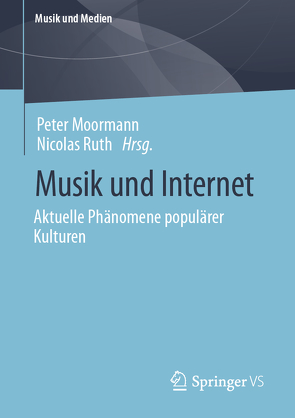 Musik und Internet von Moormann,  Peter, Ruth,  Nicolas