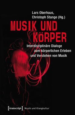 Musik und Körper von Oberhaus,  Lars, Stange,  Christoph