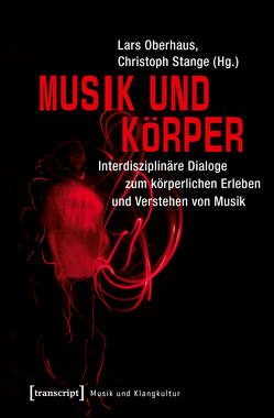 Musik und Körper von Oberhaus,  Lars, Stange,  Christoph