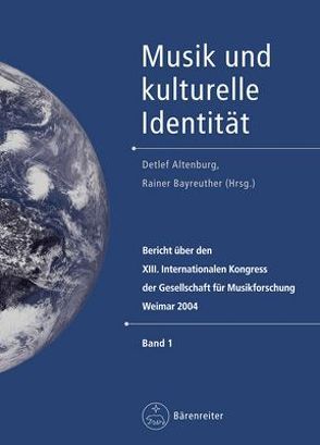Musik und kulturelle Identität von Altenburg,  Detlef, Bayreuther,  Rainer