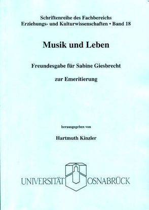 Musik und Leben von Kinzler,  Hartmuth