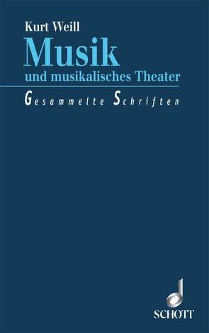 Musik und musikalisches Theater von Hinton,  Stephen, Schebera,  Jürgen, Weill,  Kurt