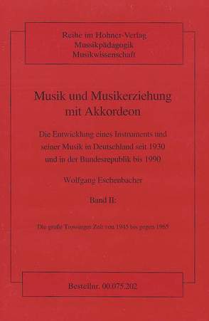 Musik und Musikerziehung mit Akkordeon von Eschenbacher,  Wolfgang