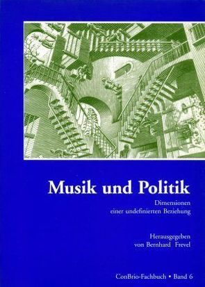 Musik und Politik von Dümling,  Albrecht, Frevel,  Bernhard, John,  Eckhard, Wicke,  Peter