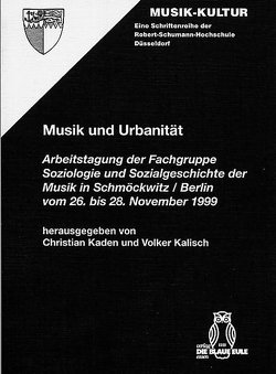 Musik und Urbanität von Kaden,  Christian, Kalisch,  Volker