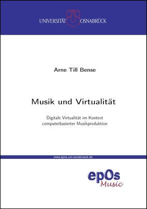 Musik und Virtualität von Bense,  Arne Till