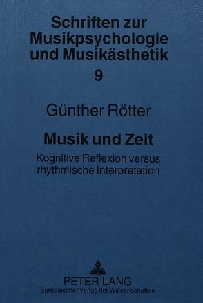 Musik und Zeit von Rötter,  Günther