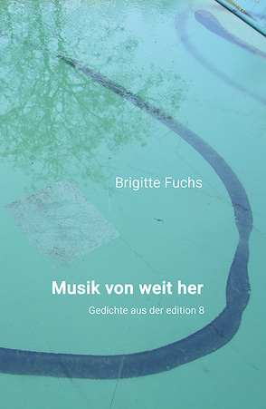 Musik von weit her von Fuchs,  Brigitte