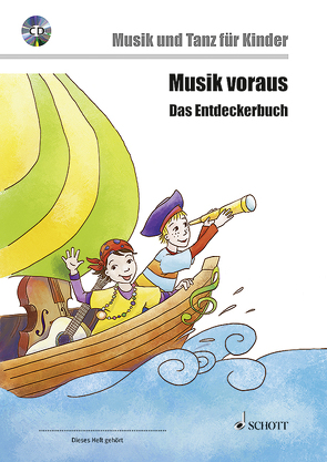 Musik voraus – Das Entdeckerbuch von Attenning,  Hanne, Herwig,  Birgit, Kotzian,  Rainer, Nykrin,  Rudolf, Schmid,  Sabine Anni, Yaprak Kotzian,  Emine