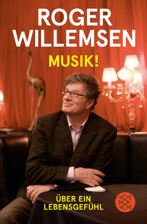 Musik! von Wilke,  Insa, Willemsen,  Roger