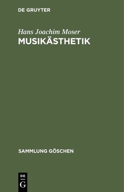 Musikästhetik von Moser,  Hans Joachim