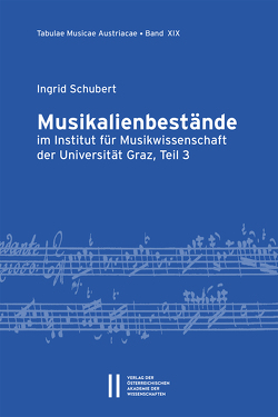 Musikalienbestände im Institut für Musikwissenschaft der Universität Graz, Teil 3 von Schubert,  Ingrid