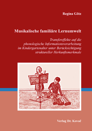 Musikalische familiäre Lernumwelt von Götz,  Regina