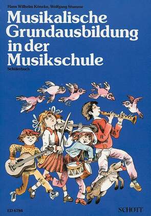 Musikalische Grundausbildung in der Musikschule von Köneke,  Hans Wilhelm, Rettich,  Rolf, Stumme,  Wolfgang