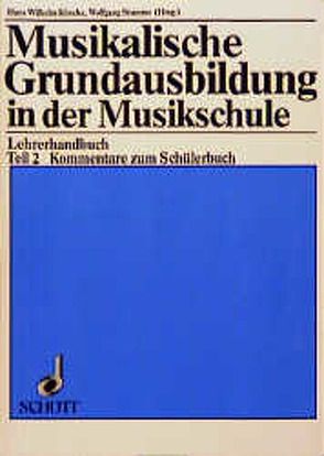 Musikalische Grundausbildung in der Musikschule von Köneke,  Hans Wilhelm, Stumme,  Wolfgang
