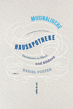 Musikalische Hausapotheke von Fueter,  Daniel