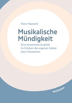 Musikalische Mündigkeit von Hayward,  Klara