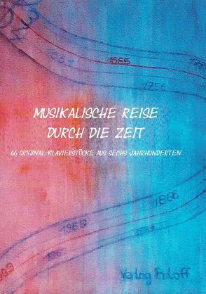 Musikalische Reise durch die Zeit von Pulko,  Sarah, Roloff,  Wolfgang