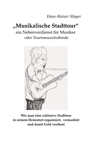 Musikalische Stadttour von Mayer,  Hans-Rainer