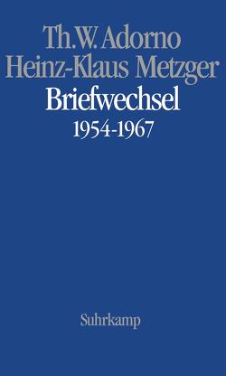 Musikalischer Briefwechsel (AT) von Adorno,  Theodor W., Borio,  Gianmario, Metzger,  Heinz-Klaus, Riehn,  Rainer, Schnebel,  Dieter