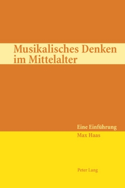 Musikalisches Denken im Mittelalter von Haas,  Max