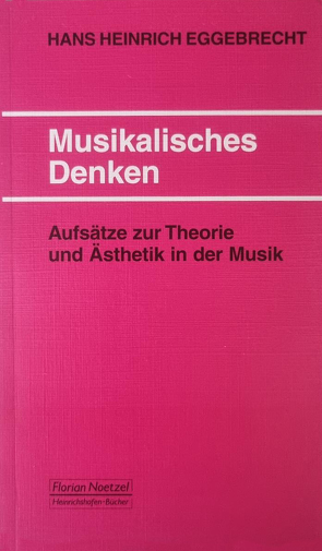Musikalisches Denken von Eggebrecht,  Hans H, Schaal,  Richard
