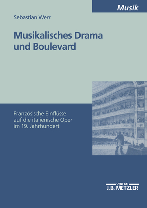 Musikalisches Drama und Boulevard von Werr,  Sebastian