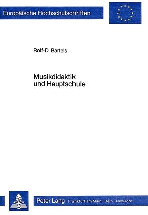 Musikdidaktik und Hauptschule von Bartels,  Rolf-D.