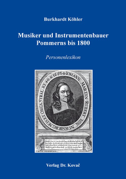 Musiker und Instrumentenbauer Pommerns bis 1800 von Köhler,  Burkhardt