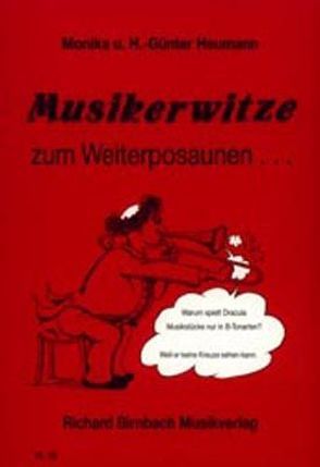 Musikerwitze zum Weiterposaunen… von Heumann,  Hans Günter, Heumann,  Monika