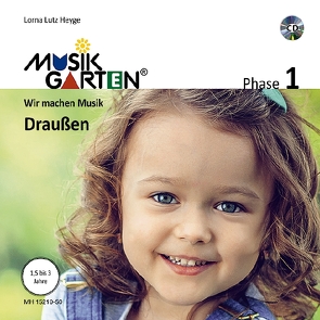 Musikgarten 1 – Draußen – Liederheft von Heyge,  Lorna Lutz, Kandler,  Cornelia