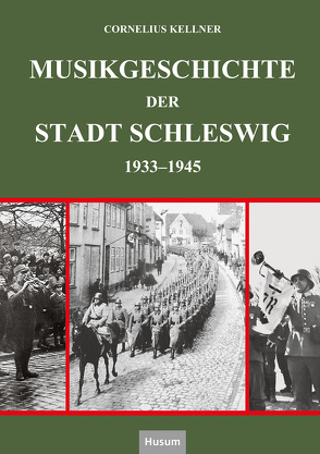 Musikgeschichte der Stadt Schleswig von Kellner,  Cornelius