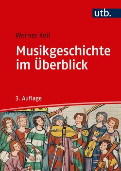 Musikgeschichte im Überblick von Keil,  Werner