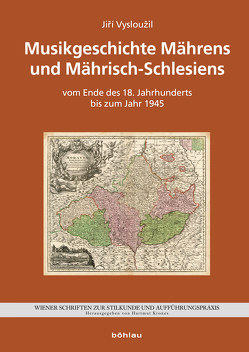 Musikgeschichte Mährens und Mährisch-Schlesiens von Vyslouzil,  Jiri