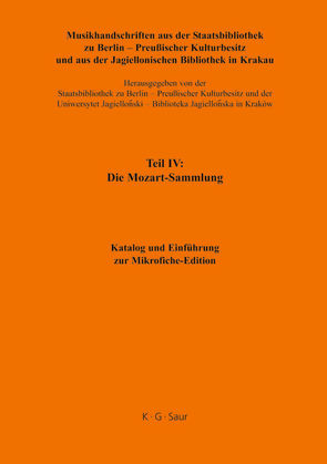 Musikhandschriften aus der Staatsbibliothek zu Berlin – Preußischer… / Katalog und Einführung zur Mikrofiche-Edition von Schmidt-Hensel,  Roland Dieter