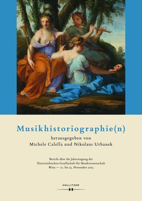 Musikhistoriographie(n) von Calella,  Michele, Urbanek,  Nikolaus