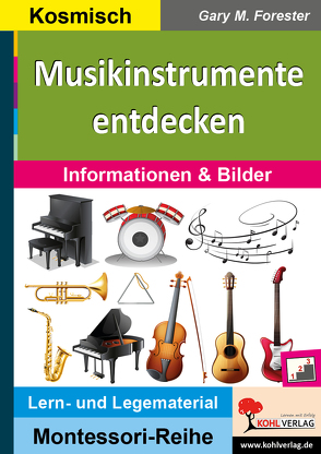 Musikinstrumente entdecken von Forester,  Gary M.