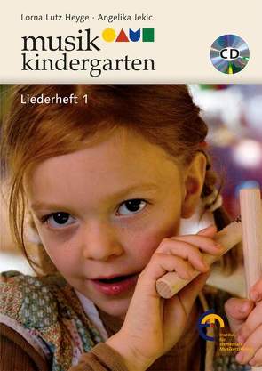 Musikkindergarten – Liederheft 1 von Heyge,  Lorna Lutz, Jekic,  Angelika