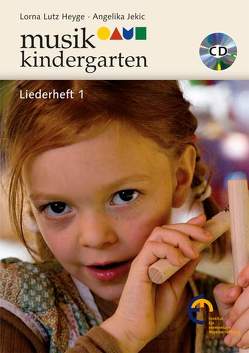 Musikkindergarten – Liederheft 1 von Heyge,  Lorna Lutz, Jekic,  Angelika