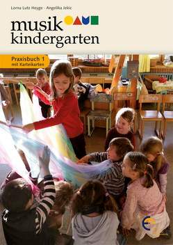 Musikkindergarten – Praxisbuch von Heyge,  Lorna Lutz, Jekic,  Angelika