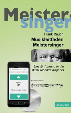 Musikleitfaden Meistersinger von Rauch,  Frank